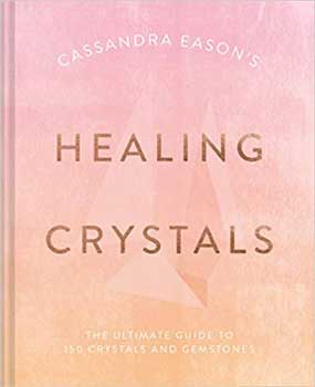 Healing Crystals, 150 Crystals (hc) by Cassandra Eason